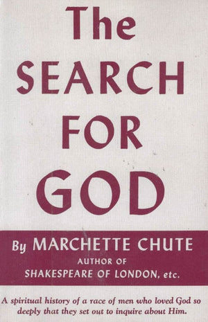 The Search For God: A Spiritual History Of A Race Of Man Who Loved God So Deeply That They Set Out To Inquire About Him,New