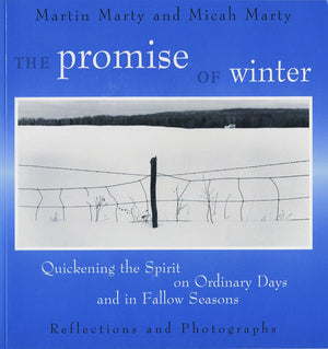 The Promise of Winter: Quickening the Spirit on Ordinary Days and in Fallow Seasons,Used