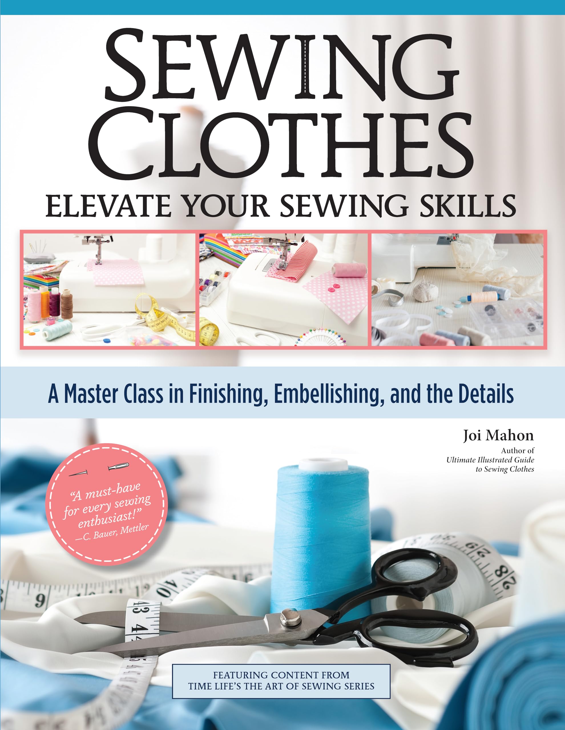 Sewing Clothes  Elevate Your Sewing Skills: A Master Class in Finishing, Embellishing, and the Details (Landauer) 30+ Technique,Used