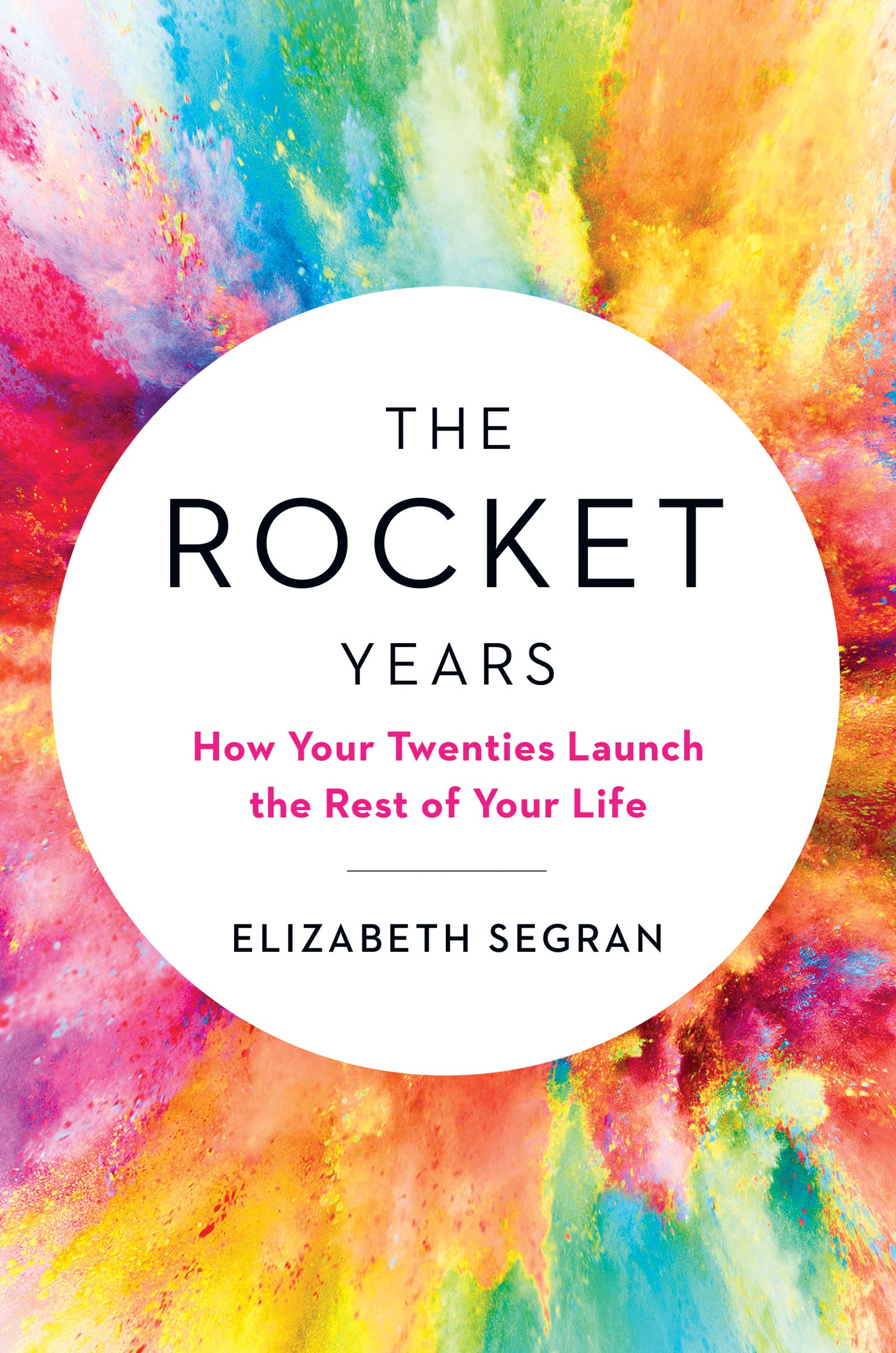 The Rocket Years: How Your Twenties Launch the Rest of Your Life,Used