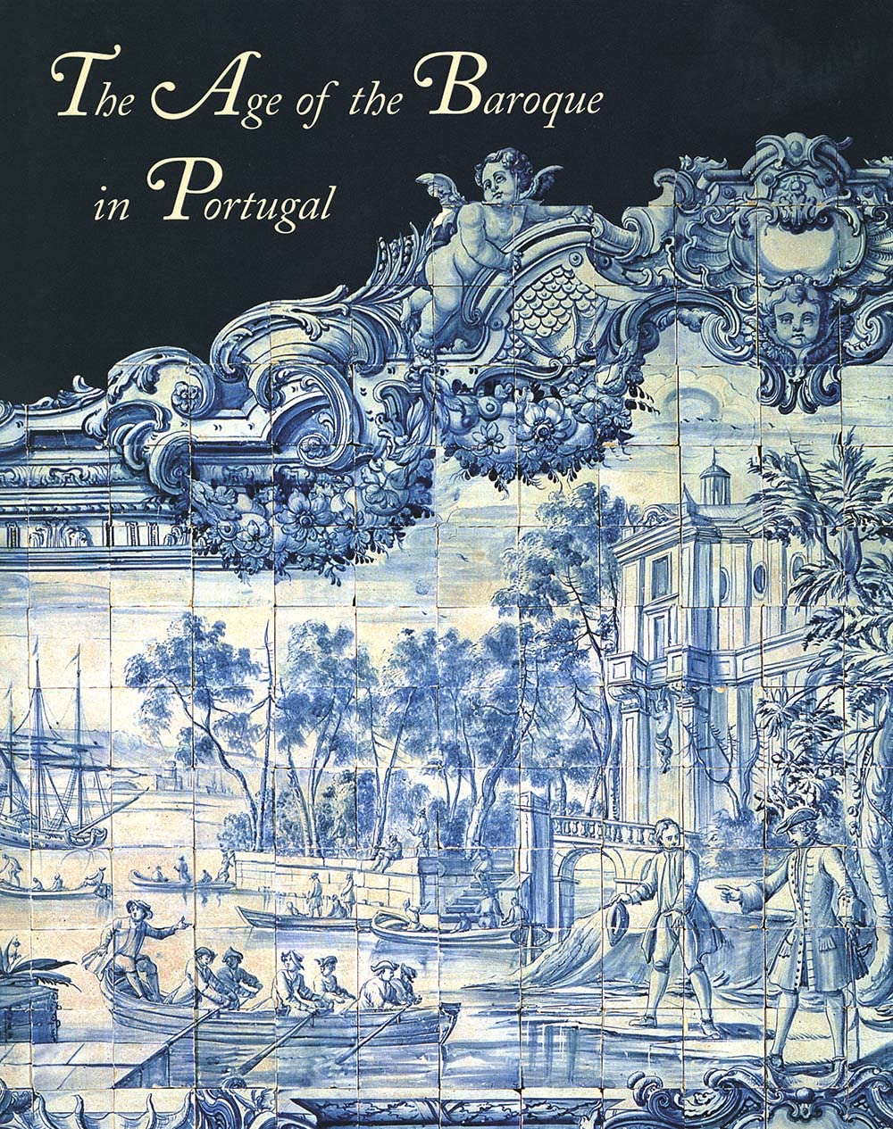 The Age of the Baroque in Portugal,Used