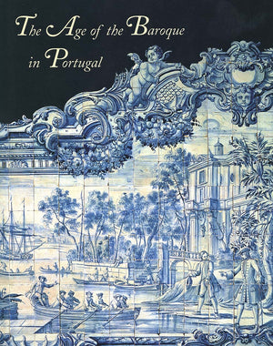 The Age of the Baroque in Portugal,Used