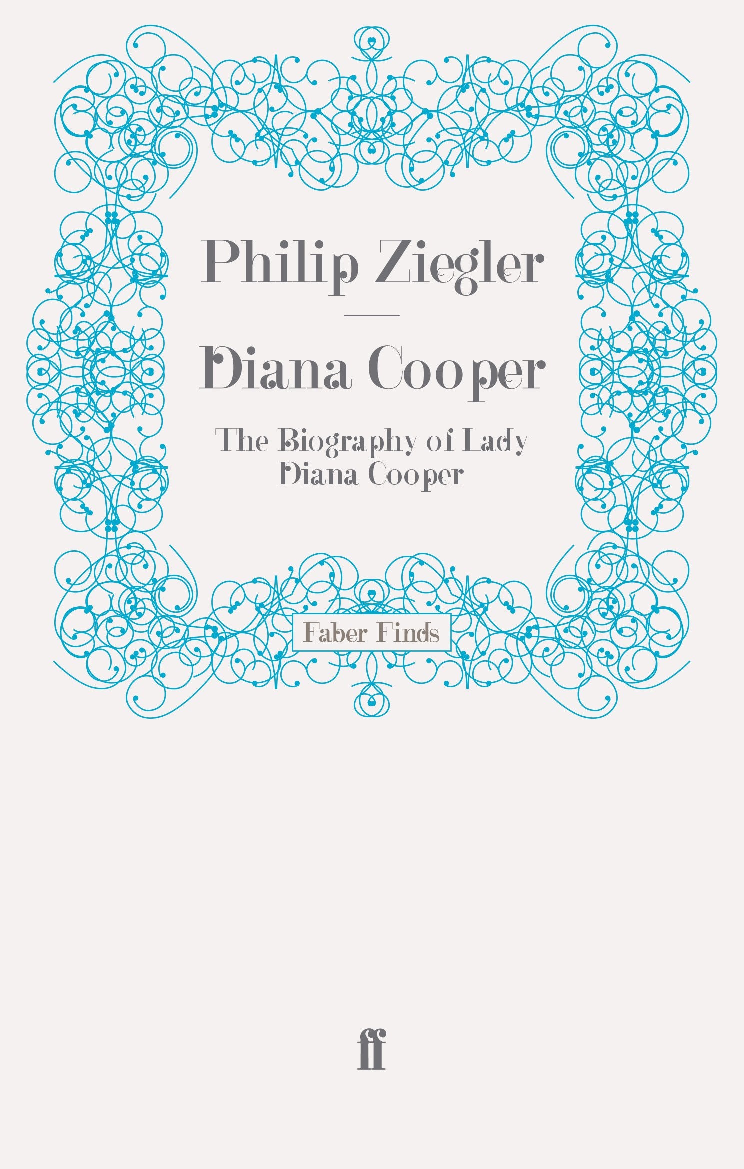 Diana Cooper: The Biography Of Lady Diana Cooper,New