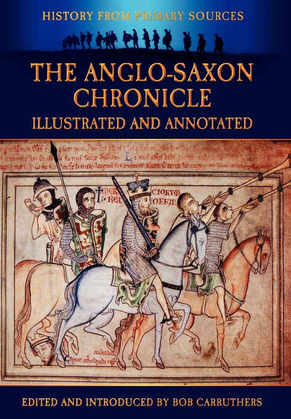 The AngloSaxon Chronicle  Illustrated and Annotated (History Form Primary Sources),Used