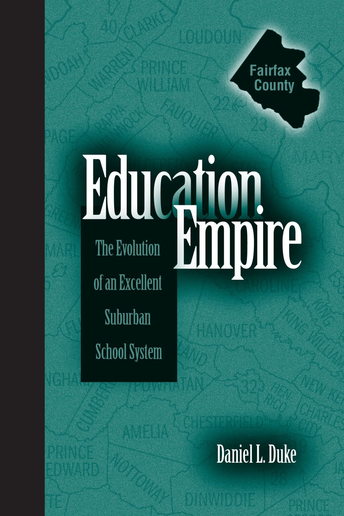 Education Empire: The Evolution of an Excellent Suburban School System (Suny Series, Educational Leadership),Used
