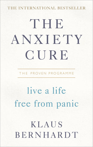 The Anxiety Cure: Live a Life Free from Panic,Used