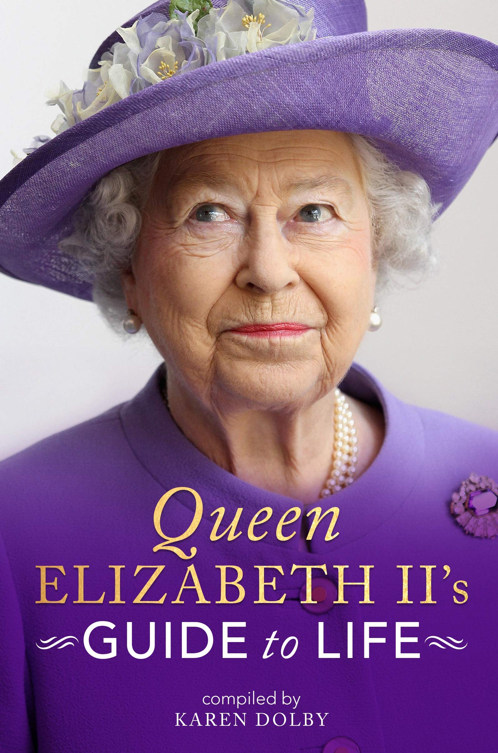 Queen Elizabeth II's Guide to Life,Used