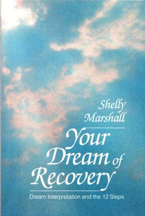Your Dream of Recovery: Dream Interpretation and the 12 Steps,Used