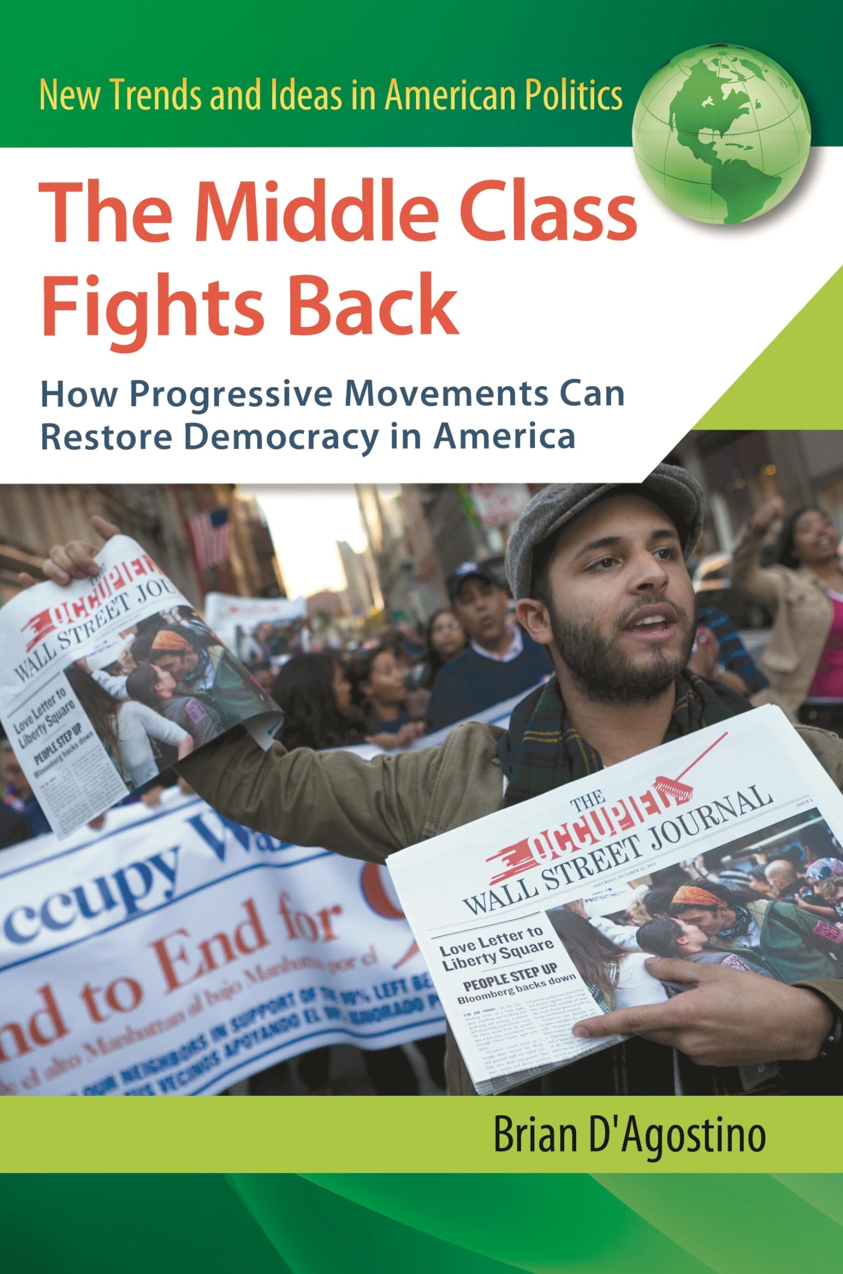 The Middle Class Fights Back: How Progressive Movements Can Restore Democracy In America (New Trends And Ideas In American Polit,Used