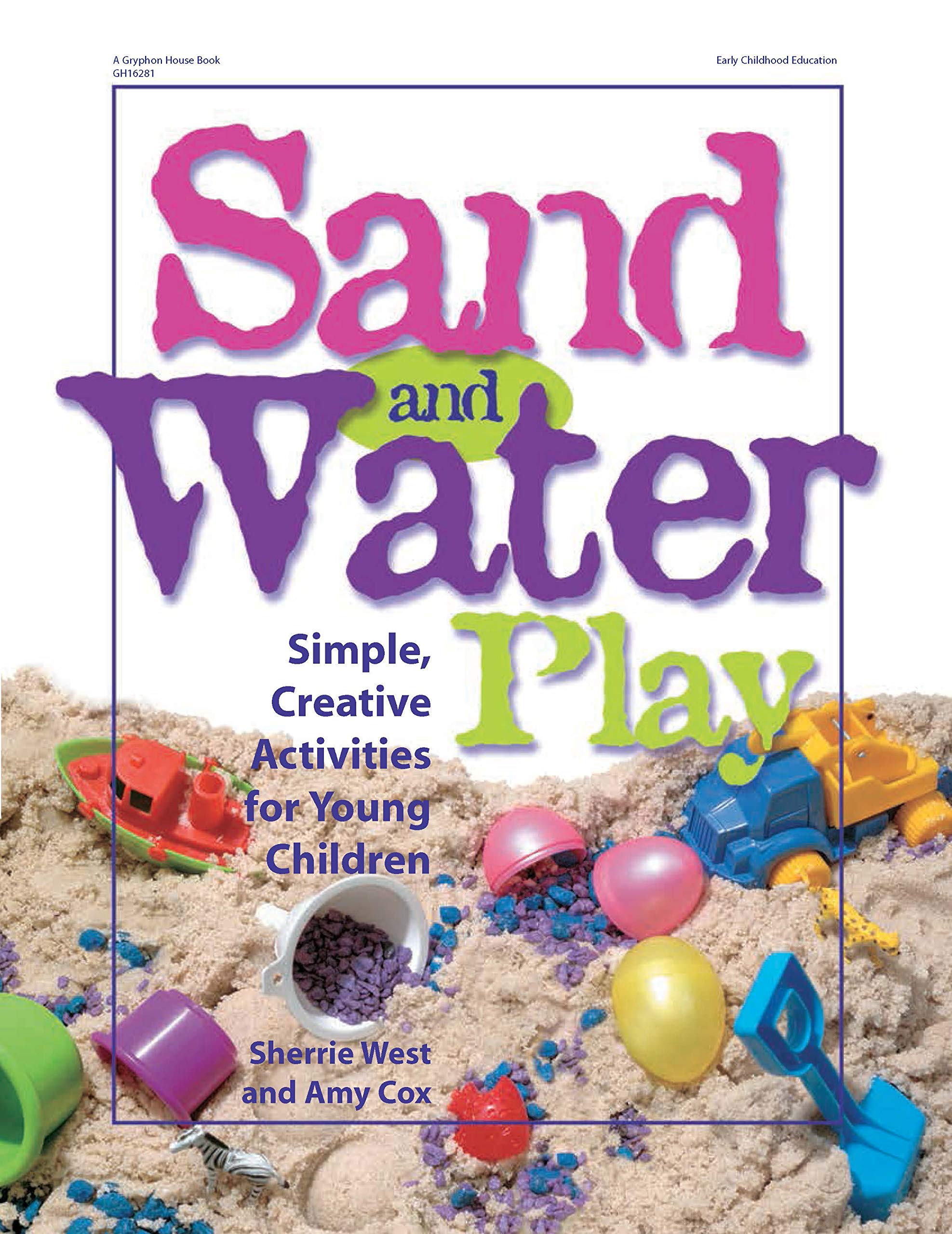 Sand And Water Play: Simple, Creative Activities For Young Children,Used