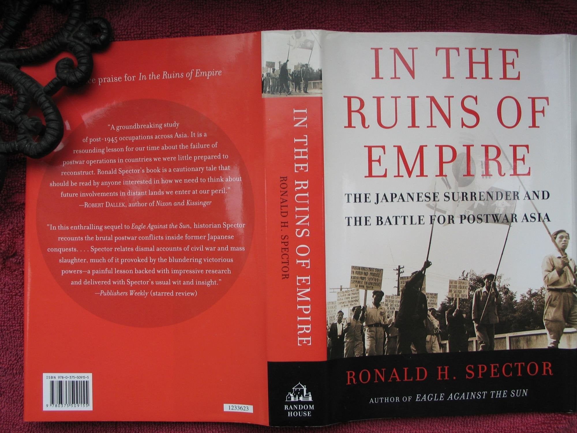 In The Ruins Of Empire: The Japanese Surrender And The Battle For Postwar Asia,Used