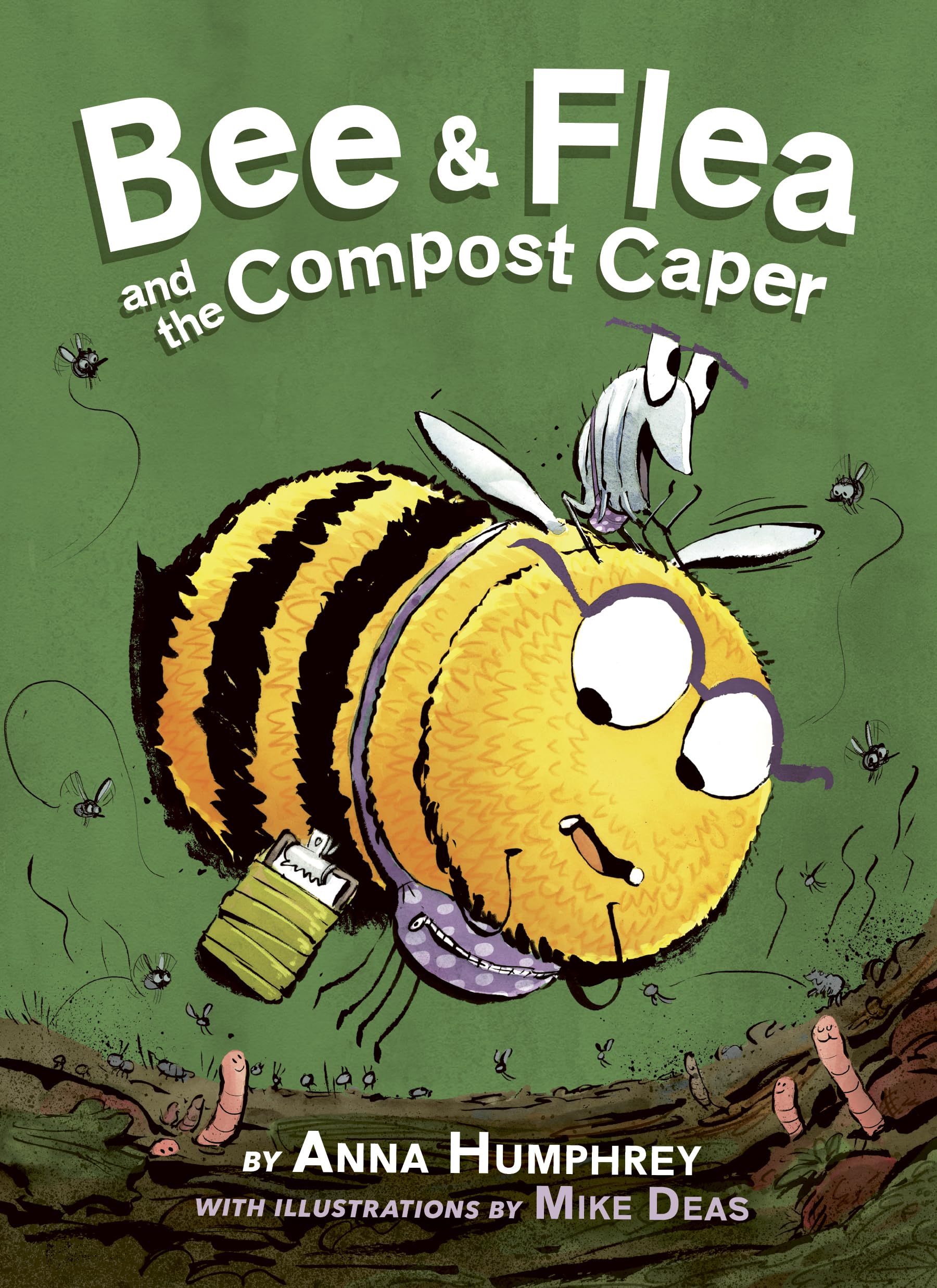 Bee & Flea and the Compost Caper (Bee and Flea, 1),New