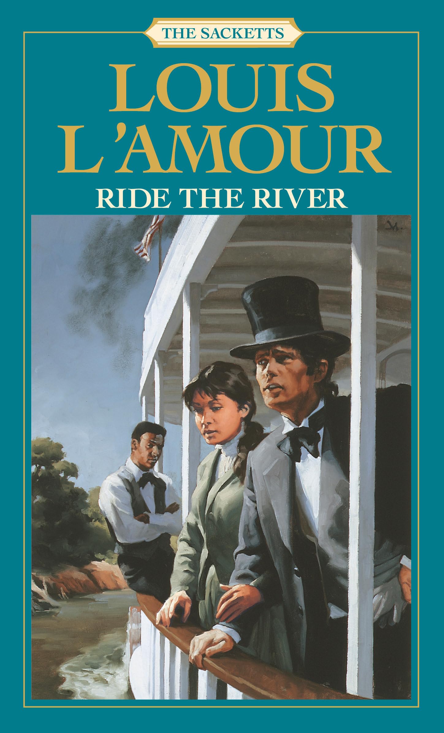 Ride the River: The Sacketts: A Novel,Used