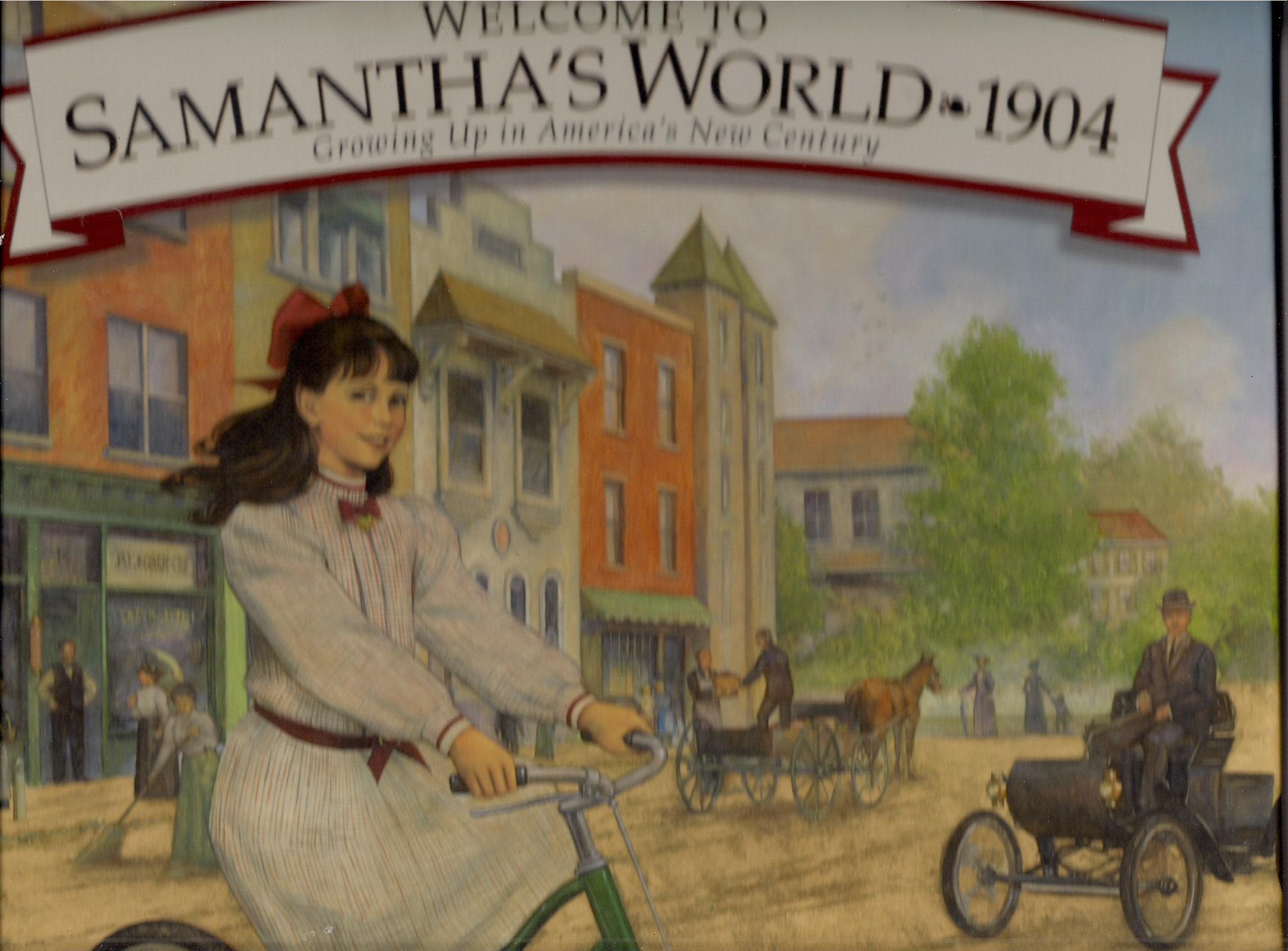 Welcome to Samanthas World1904: Growing Up in Americas New Century (American Girl Collection),Used