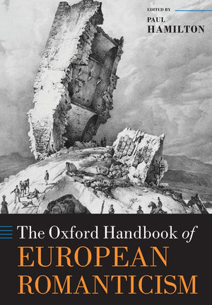 The Oxford Handbook of European Romanticism (Oxford Handbooks),Used
