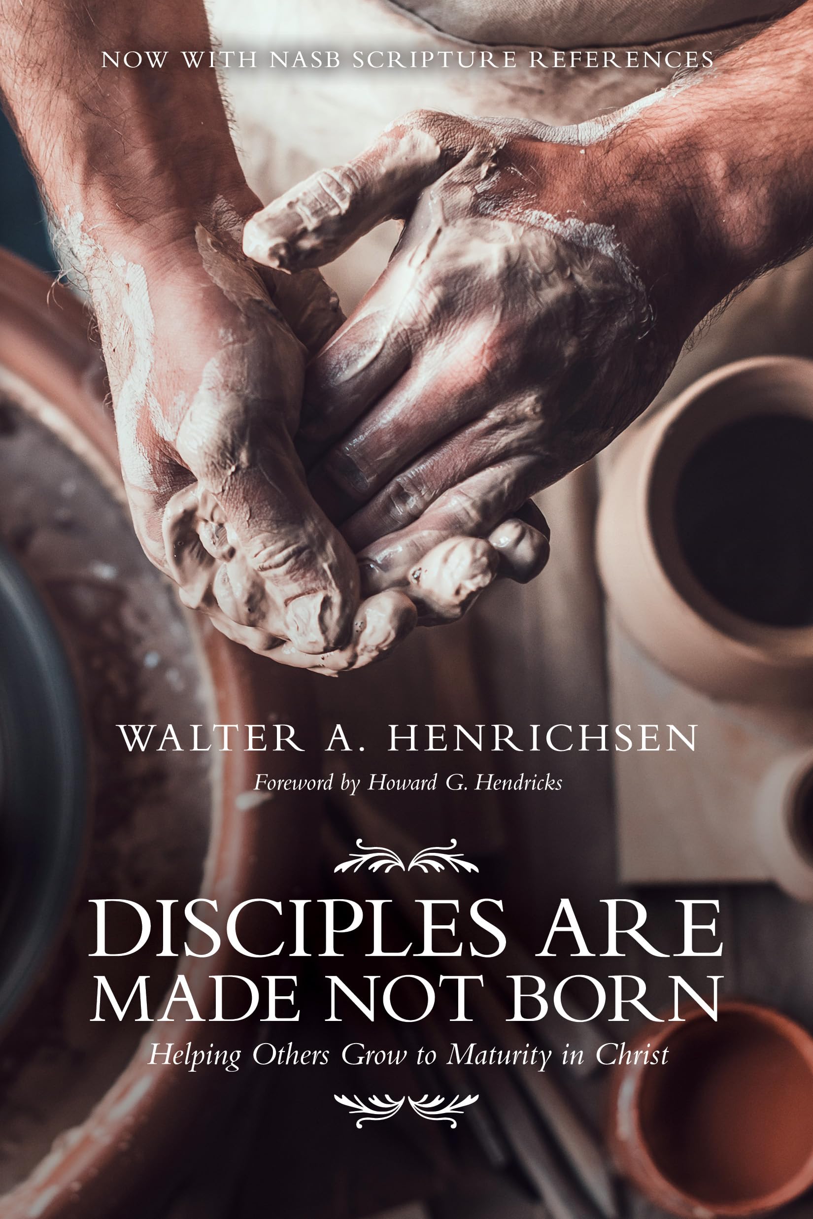 Disciples Are Made Not Born: Helping Others Grow to Maturity in Christ,Used