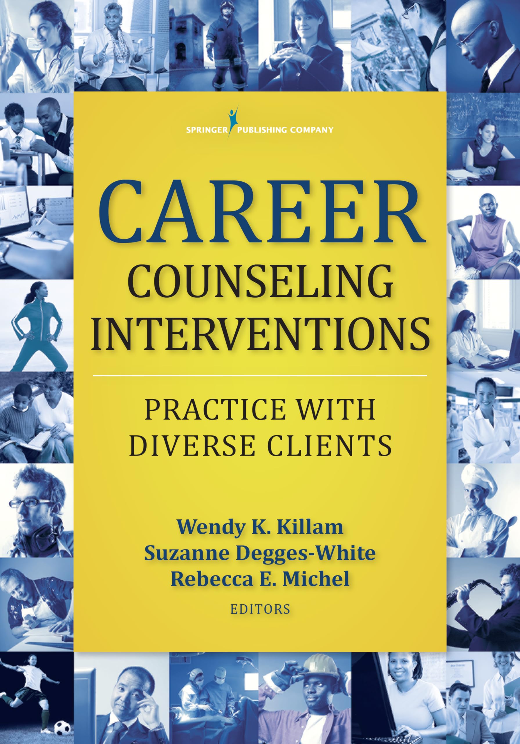 Career Counseling Interventions: Practice With Diverse Clients-used