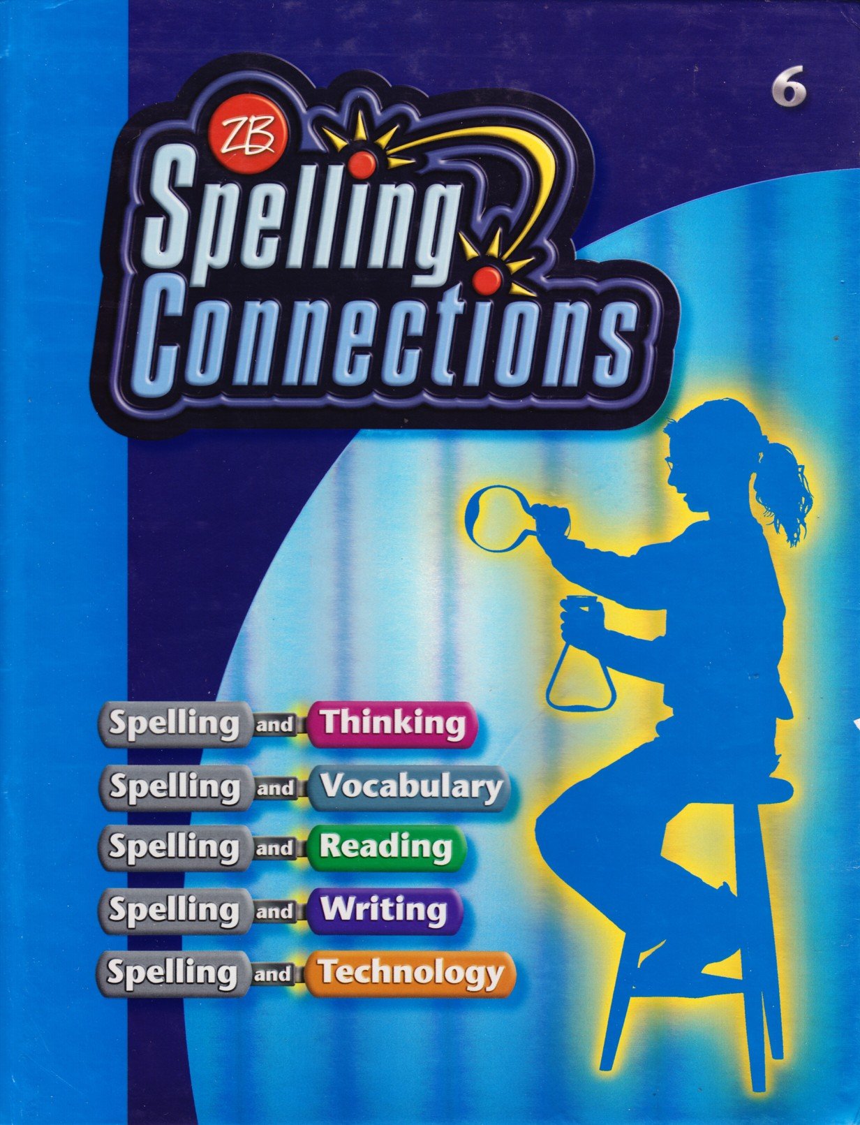 Spelling Connections: Grade 6,New