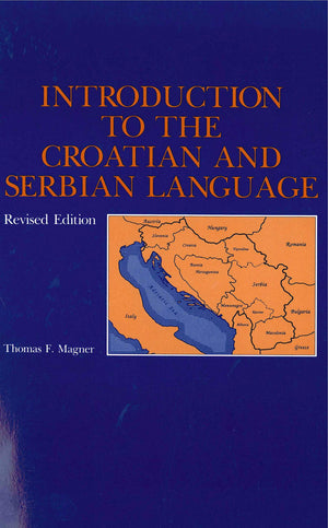 Introduction to the Croatian and Serbian Language,New
