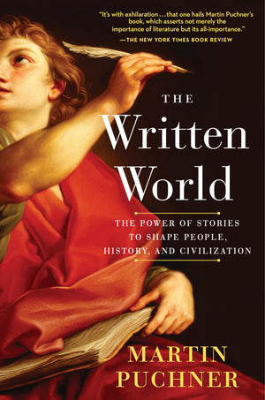 The Written World: The Power of Stories to Shape People, History, and Civilization,Used