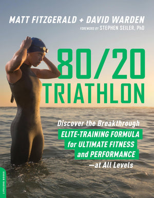 80/20 Triathlon: Discover the Breakthrough EliteTraining Formula for Ultimate Fitness and Performance at All Levels,Used