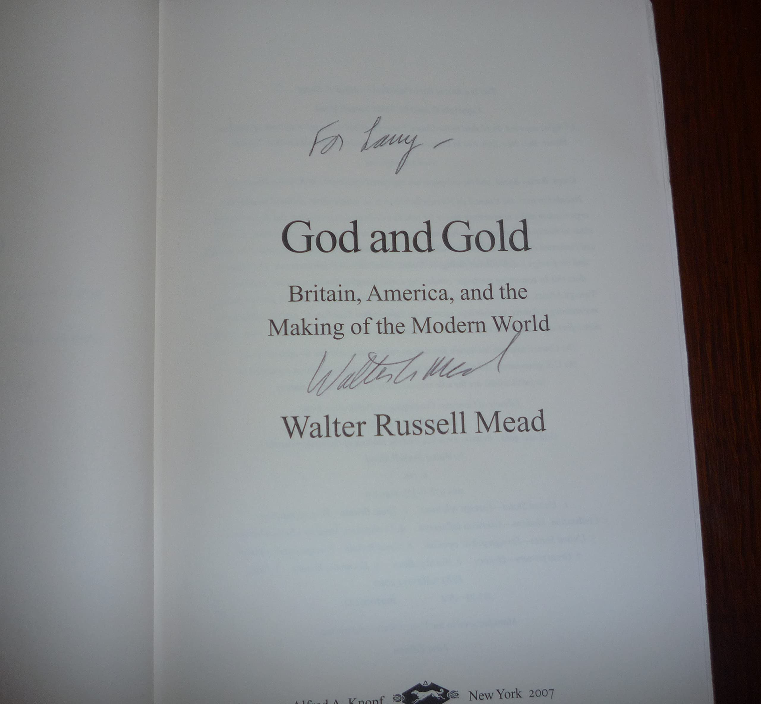God And Gold: Britain, America, And The Making Of The Modern World,New