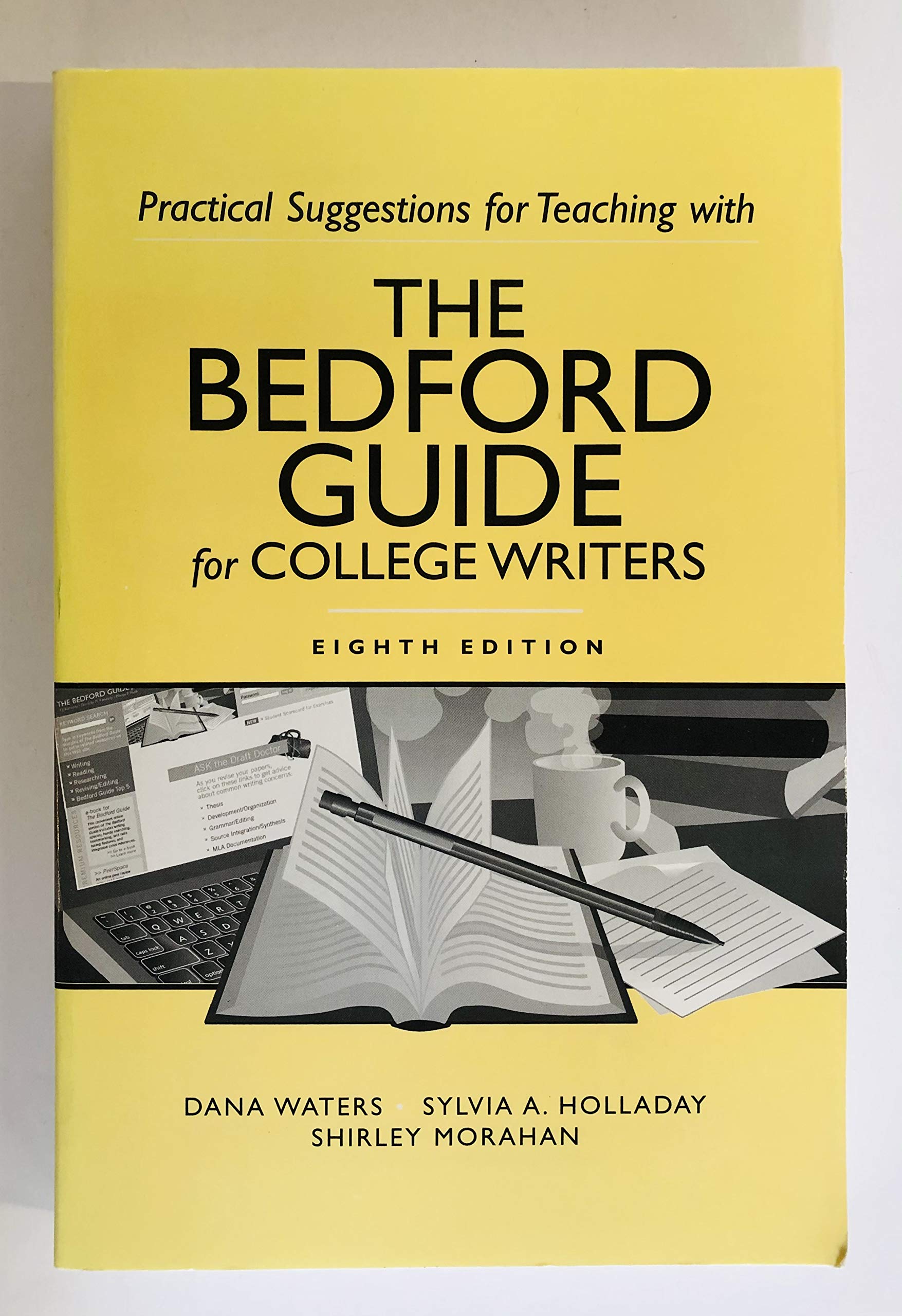 Practical Suggestions for Teaching with the Bedford Guide for College Writers,Used