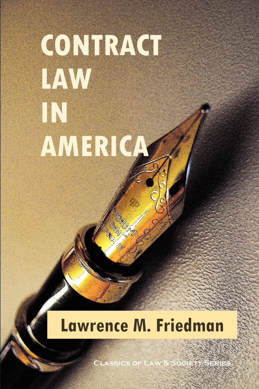 Contract Law In America: A Social And Economic Case Study,New