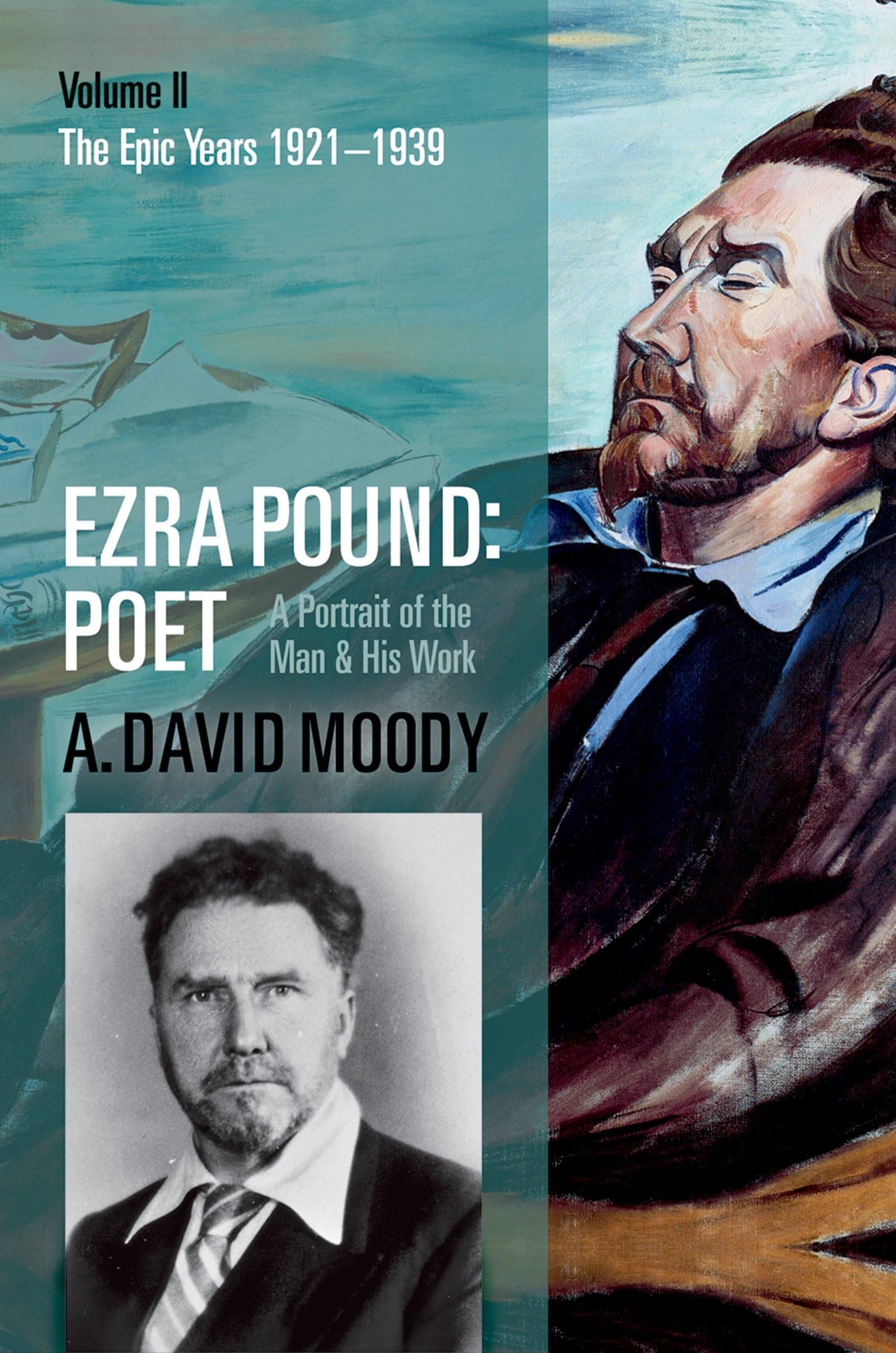 Ezra Pound: Poet: Volume II: The Epic Years,Used