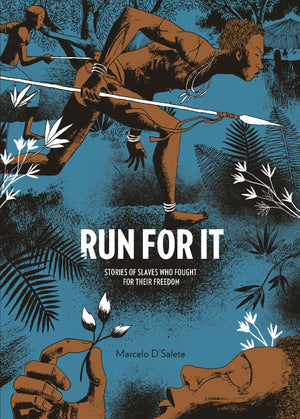 Run For It: Stories Of Slaves Who Fought For Their Freedom,Used