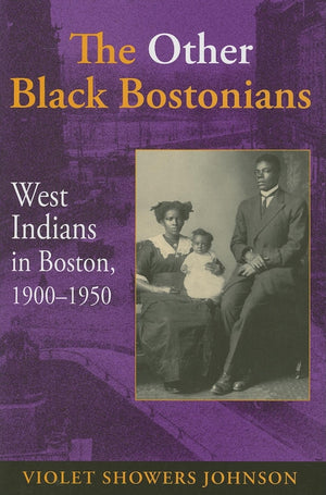 The Other Black Bostonians: West Indians in Boston, 19001950 (Blacks in the Diaspora),Used