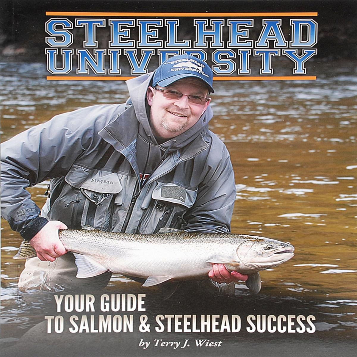 Steelhead University: Your Guide to Salmon & Steelhead Success,Used