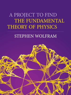A Project to Find the Fundamental Theory of Physics,Used