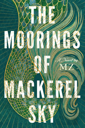 The Moorings Of Mackerel Sky,New