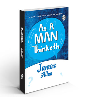 As A Man Thinketh (Paperback) : Inspirational Literary Classic, Best Self-Help Book, Educational Book On Thought And Mindset