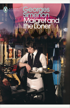 Maigret And The Loner (Inspector Maigret)