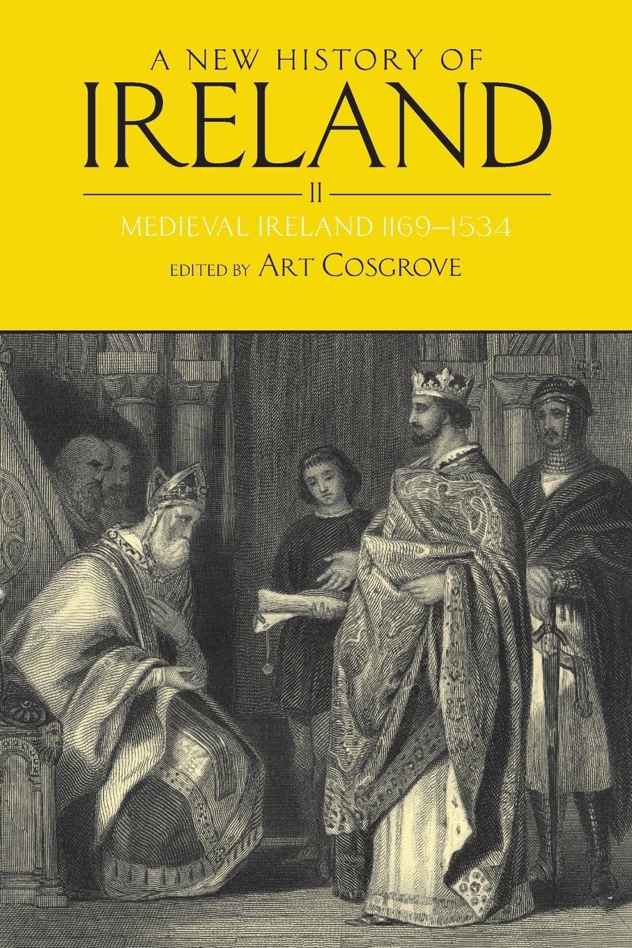 A New History Of Ireland, Volume Ii: Medieval Ireland 11691534