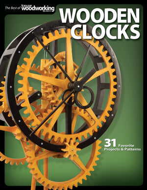 Wooden Clocks: 31 Favorite Projects & Patterns (Fox Chapel Publishing) Cases for Grandfather, Pendulum, Desk Clocks & More with ,Used
