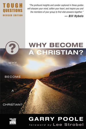 Why Become a Christian? (Tough Questions),New