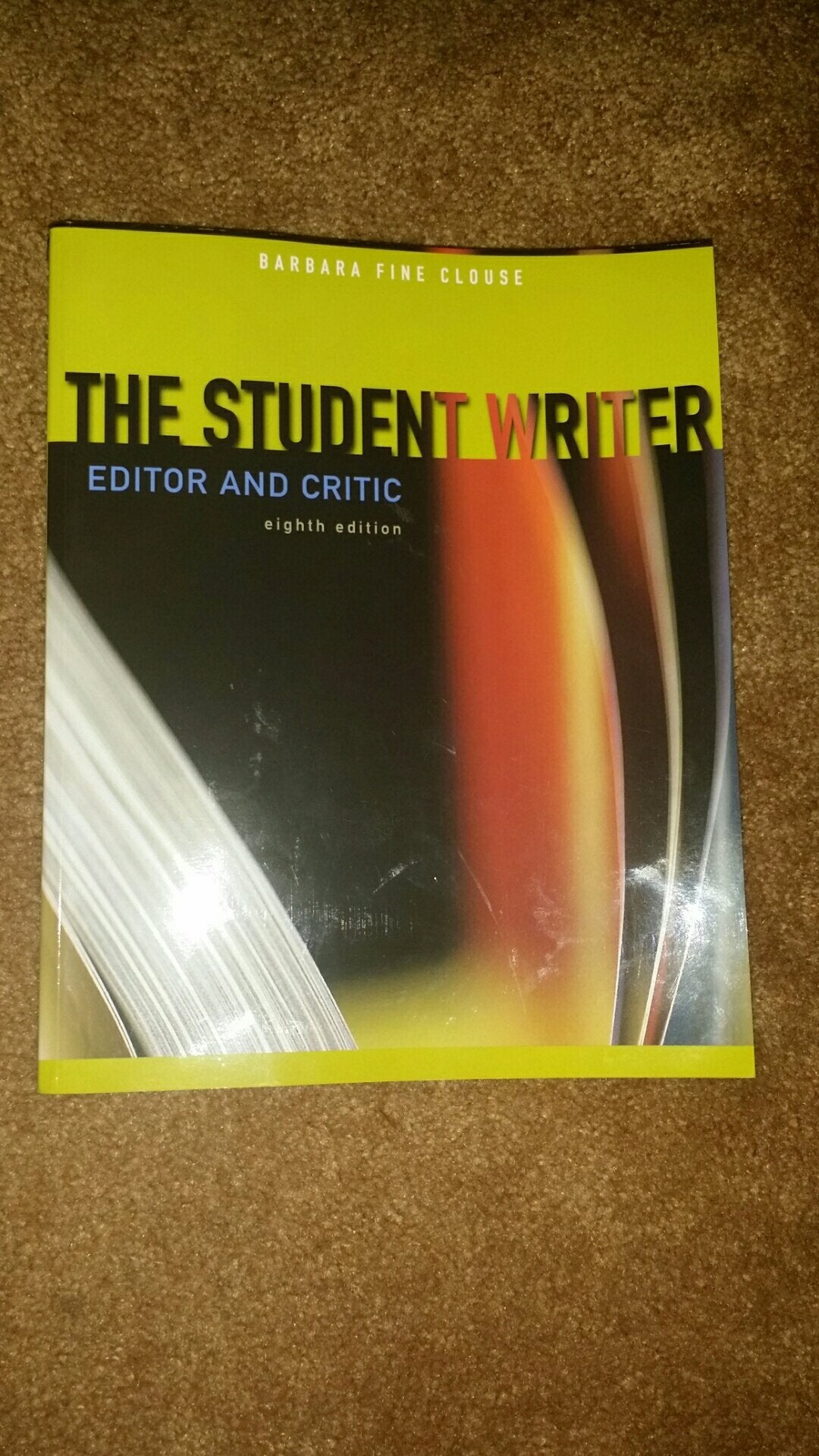 The Student Writer: Editor And Critic,Used