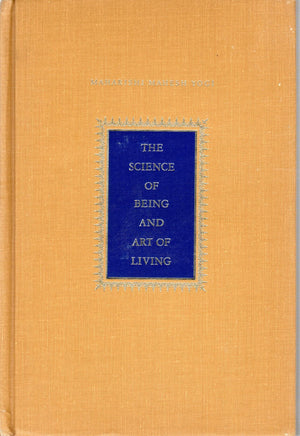 The Science of Being and Art of Living,New