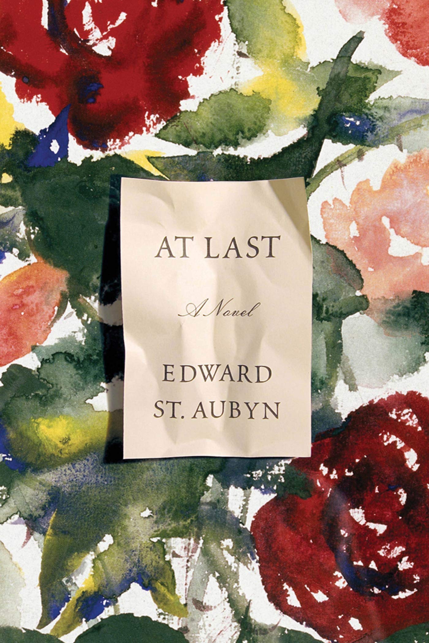 At Last: A Novel (The Patrick Melrose Novels, 5),Used