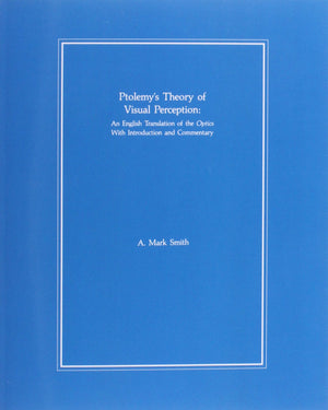 Ptolemy'S Theory Of Visual Perception: An English Translation Of The Optics. With Introduction And Commentary, Transactions, Ame,New