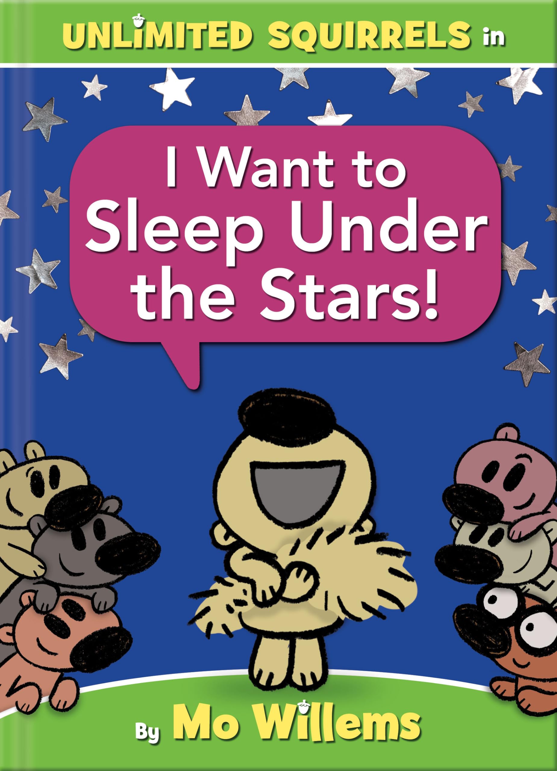I Want to Sleep Under the Stars!An Unlimited Squirrels Book,Used