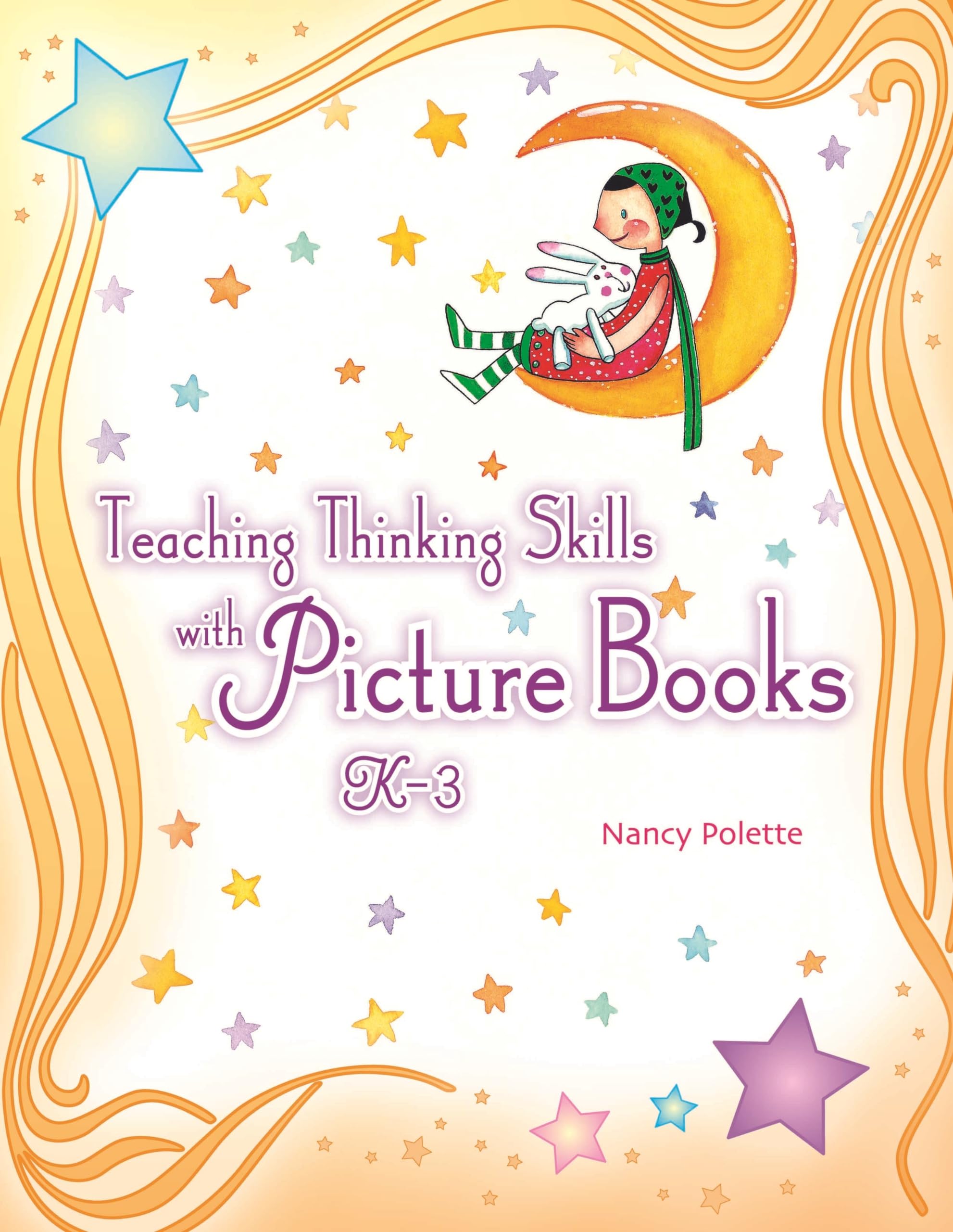 Teaching Thinking Skills With Picture Books, K3,Used