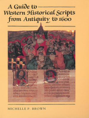 A Guide to Western Historical Scripts from Antiquity to 1600,Used