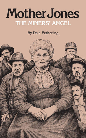Mother Jones, The Miners' Angel,Used