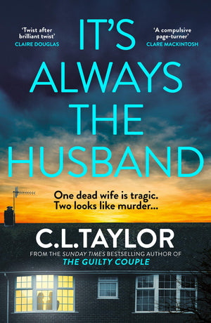 ItS Always The Husband: The Brand New NailShredding Psychological Thriller For 2025 From The Million Copy And Sunday Times Best