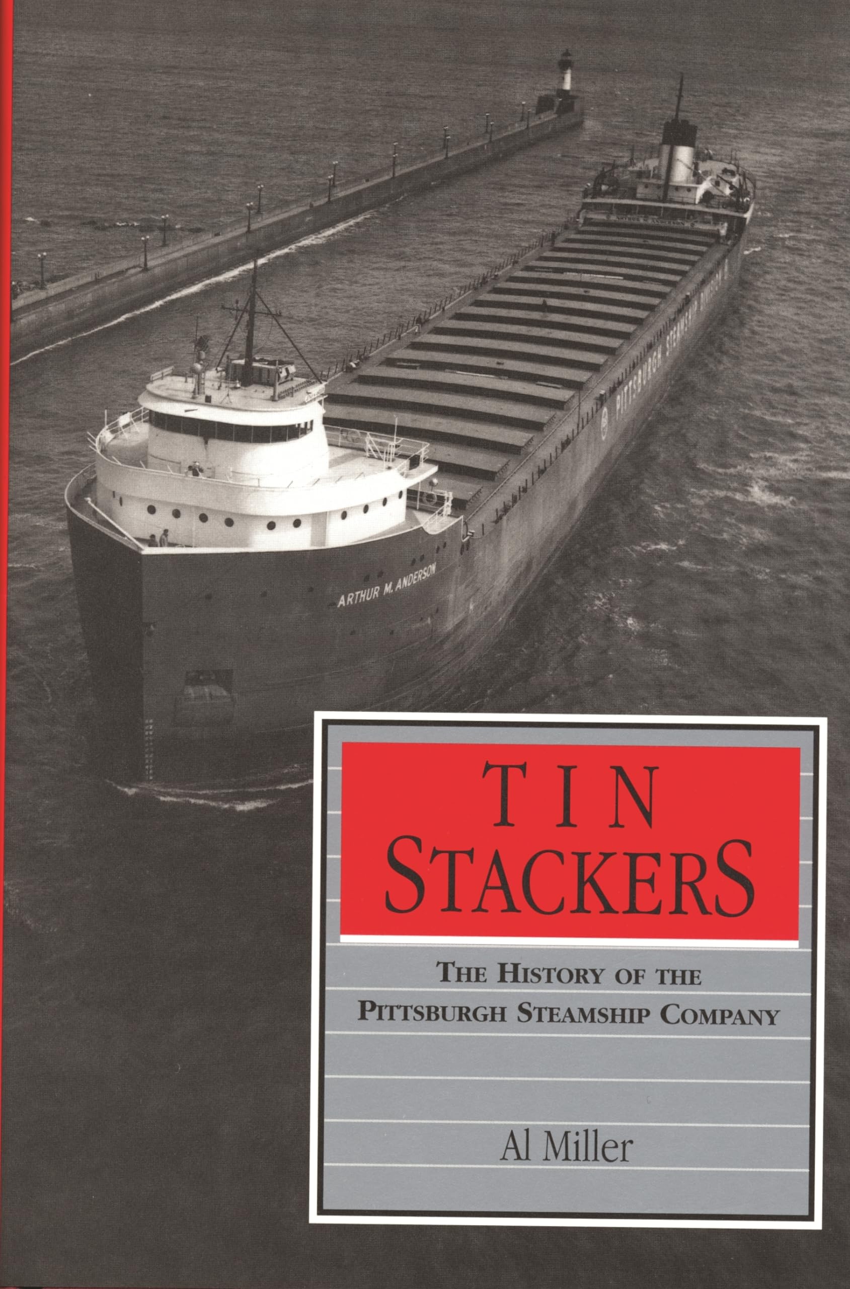 Tin Stackers: The History Of The Pittsburgh Steamship Company (Great Lakes Books),Used