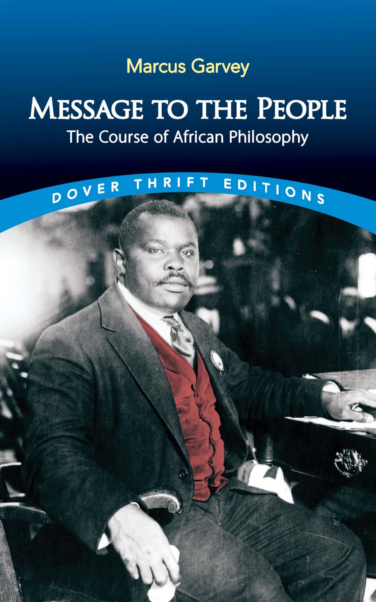 Message to the People: The Course of African Philosophy (Dover Thrift Editions: Black History),Used